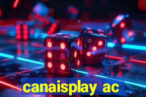 canaisplay ac